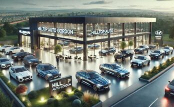 Hilltop Auto Gordon: The Premier Destination for Quality Vehicles and Exceptional Service